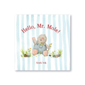 Hello, Mr. Mole! - Children's Book Paperback